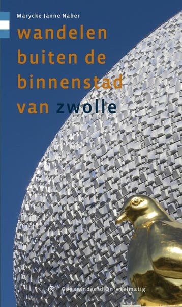 Wandelen buiten de binnenstad van Zwolle - Marycke Naber, Boeken, Verzenden, Gelezen, Marycke Naber