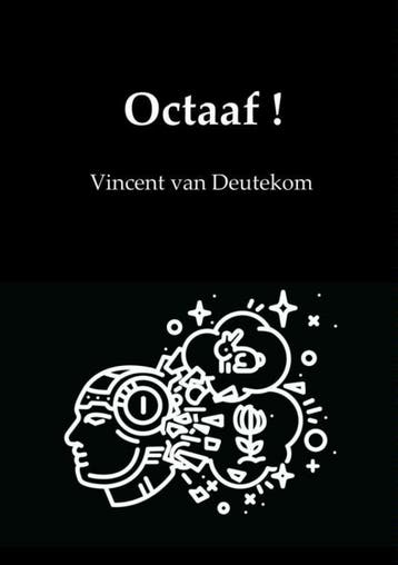 Octaaf! - Vincent van Deutekom 9789402147025, Verzenden, Zo goed als nieuw, Vincent van Deutekom