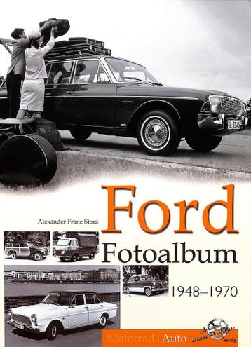 Ford Fotoalbum 1948-1970, Ford, Verzenden, Alexander Franc Storz , Nieuw