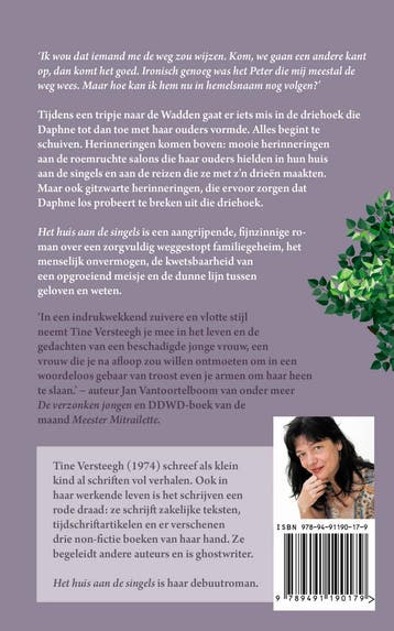Het huis aan de singels 9789491190179 Tine Versteegh, Verzenden, Zo goed als nieuw, Tine Versteegh