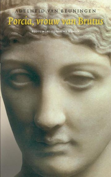 Porcia, vrouw van Brutus - A. van Beuningen 9789057593116, Verzenden, Gelezen, A. van Beuningen