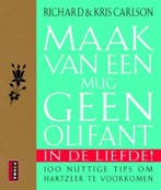 Maak van een mug geen olifant in de liefde 9789021038650, Boeken, Verzenden, Gelezen, Richard Carlson