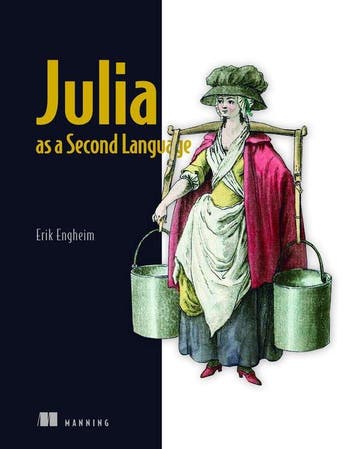 Julia as a Second Language - Erik Engheim 9781617299711, Verzenden, Zo goed als nieuw, Erik Engheim