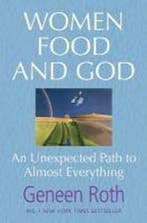 Women Food & God 9781849833011 Geneen Roth, Boeken, Verzenden, Gelezen, Geneen Roth