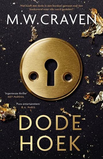 Dode hoek | 9789021047485 | M.W. Craven, Zo goed als nieuw, M.W. Craven