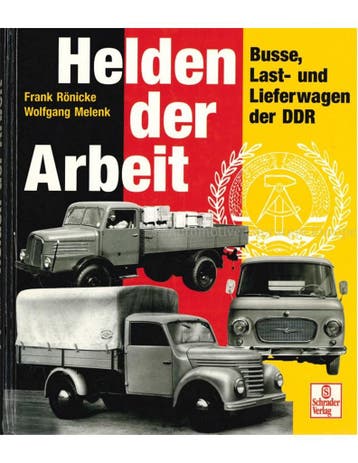 HELDEN DER ARBEIT, BUSSE, LAST- UND LIEFERWAGEN DER DDR, Nieuw, Author
