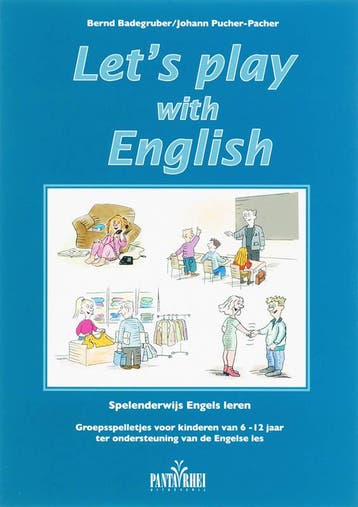 Lets play with English - B. Badegruber 9789076771977, Boeken, Verzenden, Gelezen, B. Badegruber