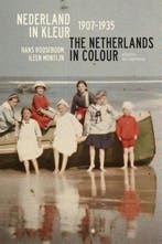 Nederland in kleur; The Netherlands in colour |, Zo goed als nieuw, Hans Rooseboom ; Ileen Montijn