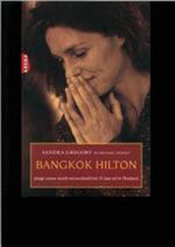 Bangkok Hilton - Sandra Gregory 9789069744841, Verzenden, Gelezen, Sandra Gregory