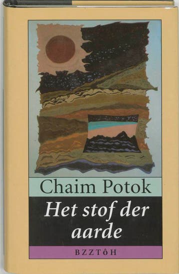 Het stof der aarde / Koken in de wereld 9789055010271, Verzenden, Zo goed als nieuw, Chaim Potok