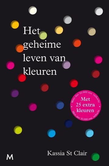 Het Geheime Leven Van Kleuren | Kassia St Clair | Nieuw, Boeken, Ophalen of Verzenden, Nieuw, Kassia St Clair