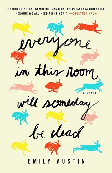 Everyone in This Room Will Someday Be Dead - Emily Austin, Verzenden, Gelezen, Emily Austin