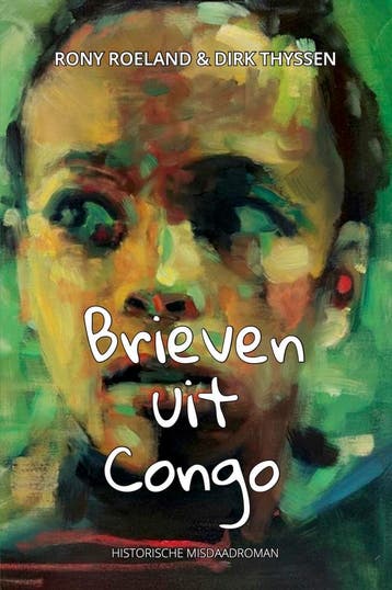 Brieven uit Congo - Rony Roeland 9789493293489, Verzenden, Gelezen, Rony Roeland
