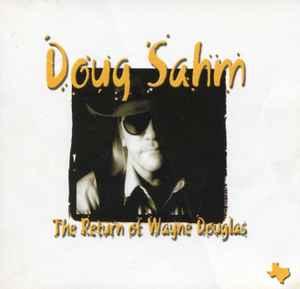 cd - Doug Sahm - The Return Of Wayne Douglas, Verzenden, Zo goed als nieuw