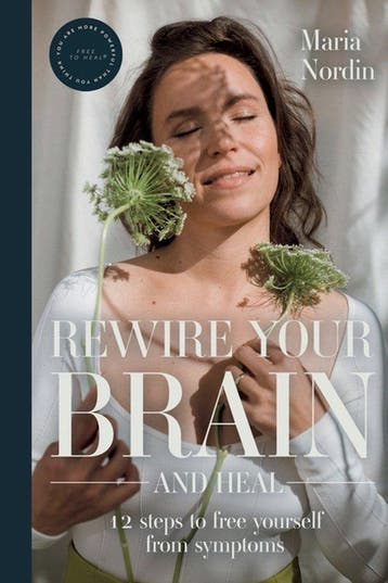9789523841956 Rewire Your Brain and Heal | Tweedehands, Verzenden, Zo goed als nieuw, Maria Nordin
