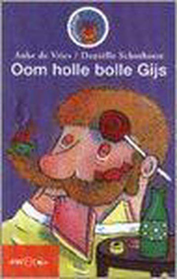 Oom holle bolle Gijs - Anke de Vries 9789027680983, Verzenden, Gelezen, Anke de Vries