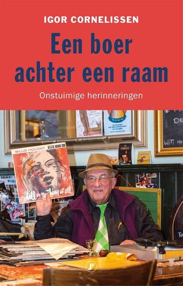 Een Boer Achter Een Raam | Igor Cornelissen | Nieuw, Ophalen of Verzenden, Nieuw, Igor Cornelissen