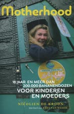 Motherhood 9789491557088 Nicolien de Kroon, Boeken, Verzenden, Zo goed als nieuw, Nicolien de Kroon