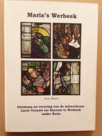 Maria´s Werbeek / Bijdragen tot de geschiedenis van de, Boeken, Verzenden, Gelezen, Jacq. Bijnen