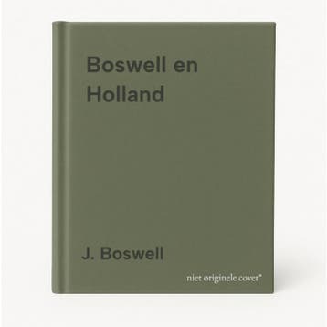 Boswell en Holland - J. Boswell 9789045002590, Verzenden, Gelezen, J. Boswell