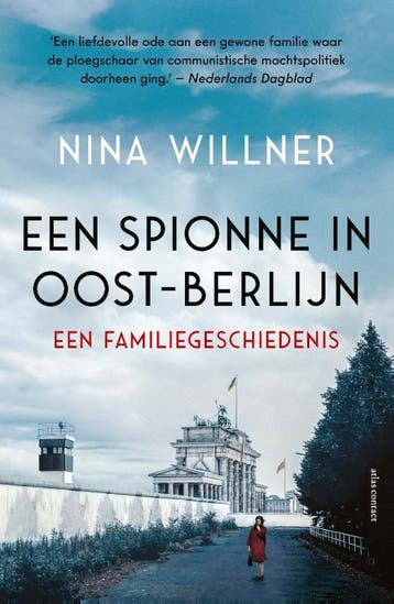 Een spionne in Oost-Berlijn 9789045041391 Nina Willner, Verzenden, Gelezen, Nina Willner