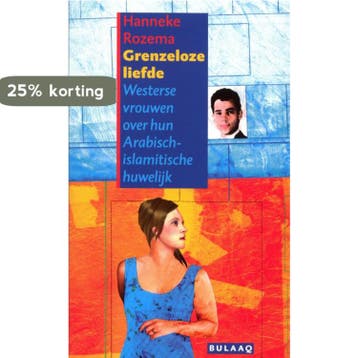 Grenzeloze liefde - H. Rozema 9789054601098, Verzenden, Zo goed als nieuw, H. Rozema