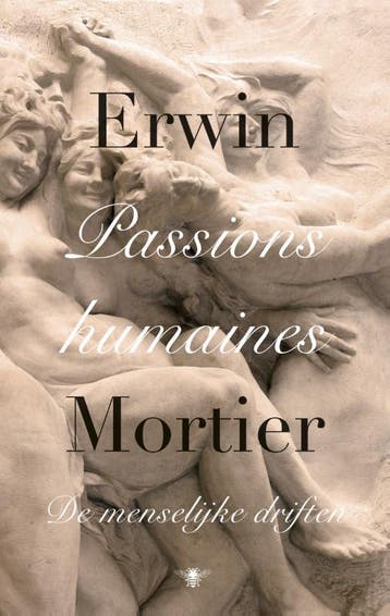 Passions Humaines | Erwin Mortier | Nieuw, Ophalen of Verzenden, Nieuw, Erwin Mortier