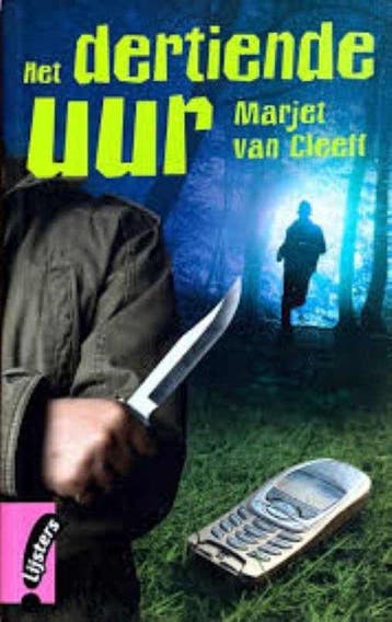Het dertiende uur - Marjet Cleeff 9789001839314, Verzenden, Gelezen, Marjet Cleeff