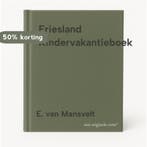 Friesland Kindervakantieboek 9789023223047 E. van Mansvelt, Verzenden, Gelezen, E. van Mansvelt