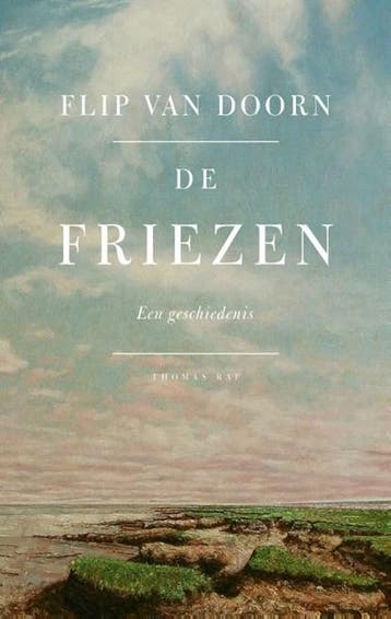 De Friezen | 9789400407688 | Flip van Doorn, Ophalen of Verzenden, Zo goed als nieuw, Flip van Doorn