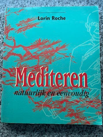 Mediteren – natuurlijk en eenvoudig, Gelezen, Verzenden, Lorin Roche, Meditatie of Yoga