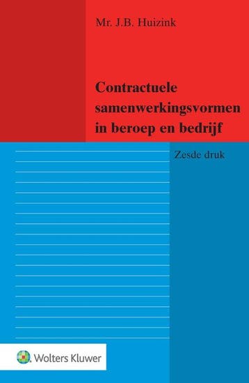 9789013157154 Contractuele samenwerkingsvormen in beroep ..., Verzenden, Zo goed als nieuw, J.B. Huizink
