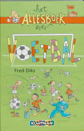 Het allesboek over voetbal / Het Alles boek over - Fred Diks, Verzenden, Zo goed als nieuw, Fred Diks