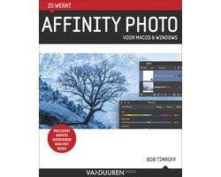 Boek zo werkt - Zo werkt Affinity Photo 9789463561341, Verzenden, Zo goed als nieuw