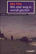 Wie niet weg is wordt gezien 9789025830397 I. Vos, Boeken, Verzenden, Gelezen, I. Vos