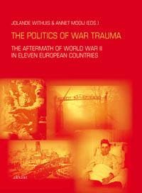 The politics of war trauma / Studies of the Netherlands, Verzenden, Gelezen