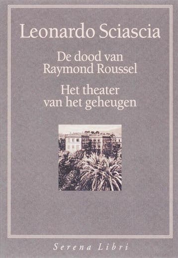 De dood van Raymond Roussel ; Het theater van het geheugen, Verzenden, Zo goed als nieuw, L. Sciascia