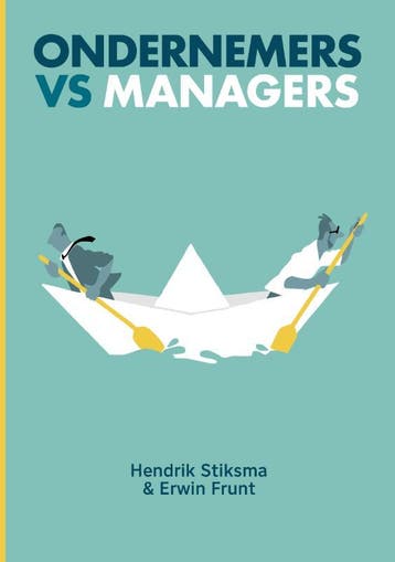 Ondernemers vs managers - Hendrik Stiksma 9789492528896, Verzenden, Zo goed als nieuw, Hendrik Stiksma