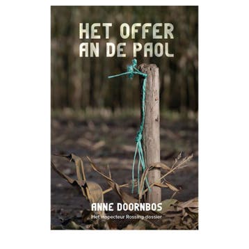 Het offer an de paol / Inspecteur Rossing / 4 - Anne, Verzenden, Gelezen, Anne Doornbos
