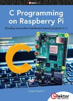 C Programming on Raspberry Pi 9783895764318, Verzenden, Zo goed als nieuw
