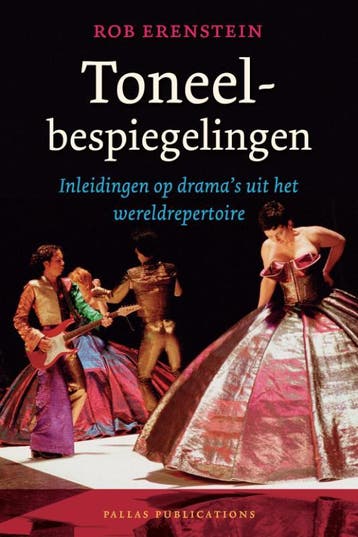 Toneelbespiegelingen - Rob Erenstein 9789085550143, Verzenden, Gelezen, Rob Erenstein