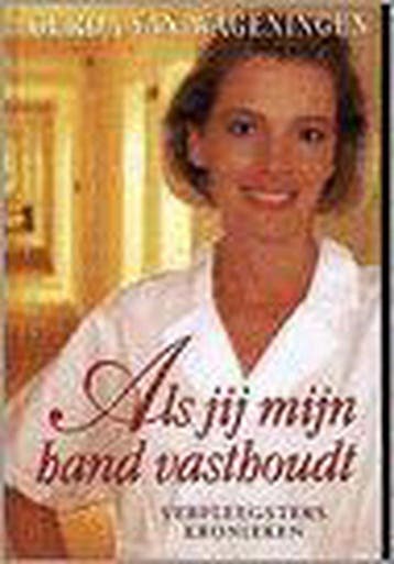 Als jij mijn hand vasthoudt / Zomer en Keuning familieromans, Verzenden, Gelezen, Gerda van Wageningen