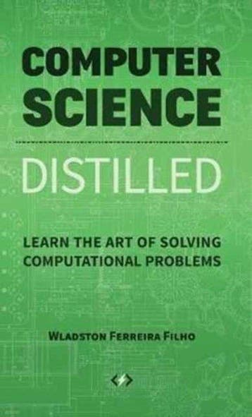 Computer Science Distilled - Wladston Ferreira Filho, Verzenden, Zo goed als nieuw, Wladston Ferreira Filho