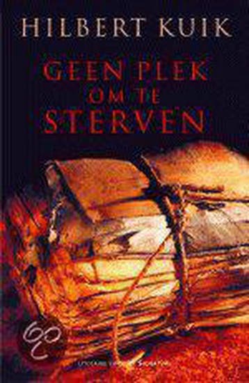 Geen plek om te sterven 9789056721107 Hilbert Kuik, Verzenden, Gelezen, Hilbert Kuik