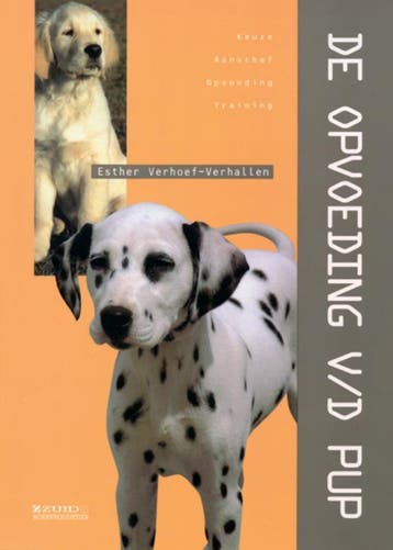De opvoeding van de pup 9789062489008 Esther Verhoef, Verzenden, Zo goed als nieuw, Esther Verhoef
