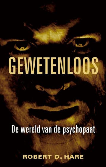 Gewetenloos - Robert D. Hare 9789038921549, Verzenden, Zo goed als nieuw, Robert D. Hare