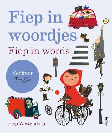 Fiep in woordjes - Verkeer (9789021485430, Fiep Westendorp), Boeken, Verzenden, Nieuw
