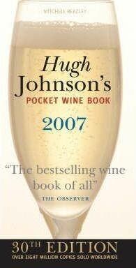 Hugh Johnsons Pocket Wine Book 2007 - Hugh Johnson, Verzenden, Zo goed als nieuw, Hugh Johnson