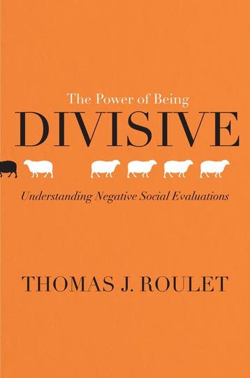 The Power of Being Divisive Understanding Negative Social, Verzenden, Gelezen, Thomas J. Roulet