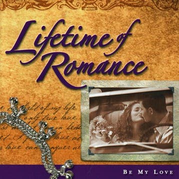 Various - Lifetime Of Romance - Be My Love, Ophalen of Verzenden, Gebruikt
